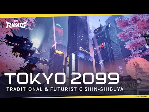 Marvel Rivals | Map Reveal | TOKYO 2099 – ‘TRADITIONAL & FUTURISTIC SHIN-SHIBUYA'