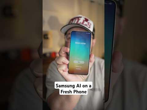 Samsung AI on a Fresh Phone