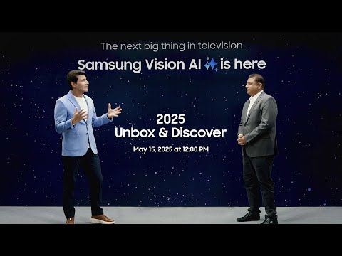 Join Unbox & Discover 2025 now to unveil Samsung Vision AI