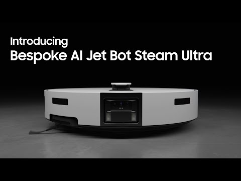 Introducing Bespoke AI Jet Bot Steam Ultra｜Samsung
